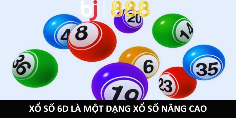 Cách Chơi Xổ Số 3D, 4D, 6D Chi Tiết Cho Người Mới Bắt Đầu Xổ số 6D là một dạng xổ số nâng cao