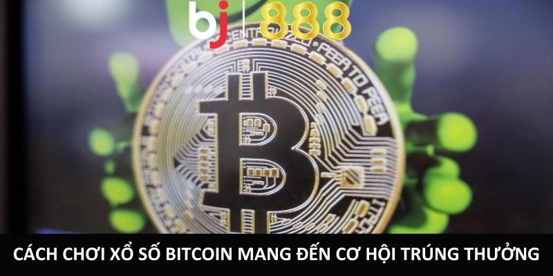 cach choi xo so bitcoin anh dai dien