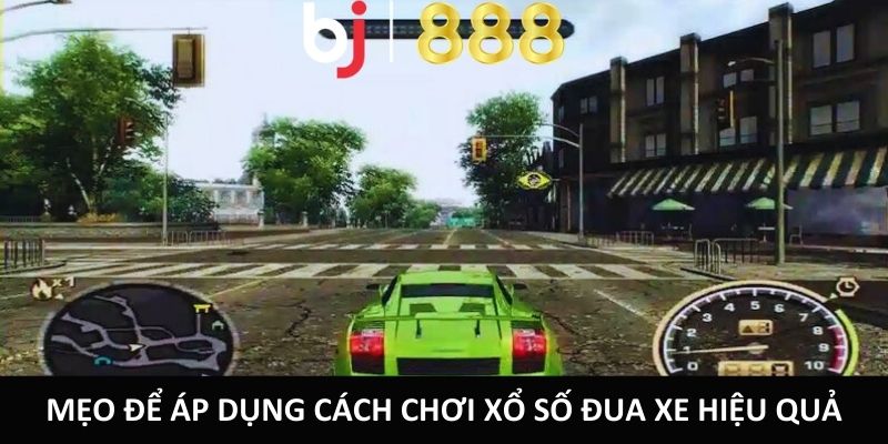 Cách Chơi Xổ Số Đua Xe Sao Cho Hiệu Quả Nhất Từ Cao Thủ Mẹo để áp dụng cách chơi xổ số đua xe hiệu quả