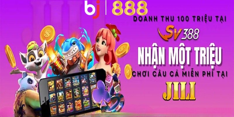 Đặt Cược Tại Sv388 Đá Gà – Trải Nghiệm Thêm Tại Bắn Cá Jili Nội dung ưu đãi cược tại sv388 đá gà – trải nghiệm thêm tại bắn cá jili