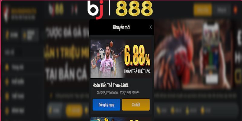 Hoàn Trả Thể Thao 6.88% – Ưu Đãi Đáng Mong Chờ Cho Bet Thủ Nội dung khuyến mãi Hoàn trả tại sảnh thể thao 6.88%